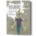 Funny Birthday Card for Brother