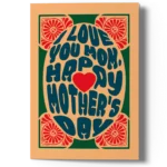 I Love You Mom Mother’s Day Card