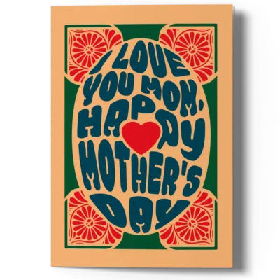 I Love You Mom Mother’s Day Card